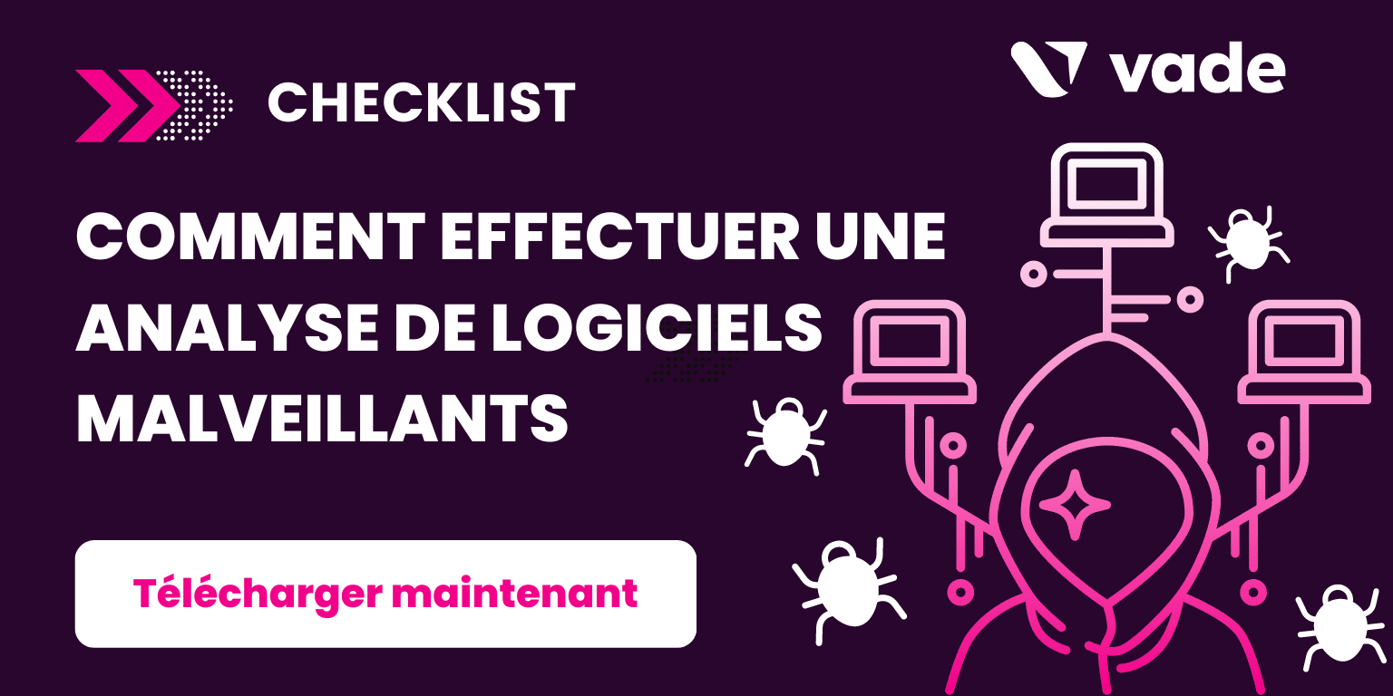 [Checklist] Comment effectuer une analyse de logiciels malveillants
